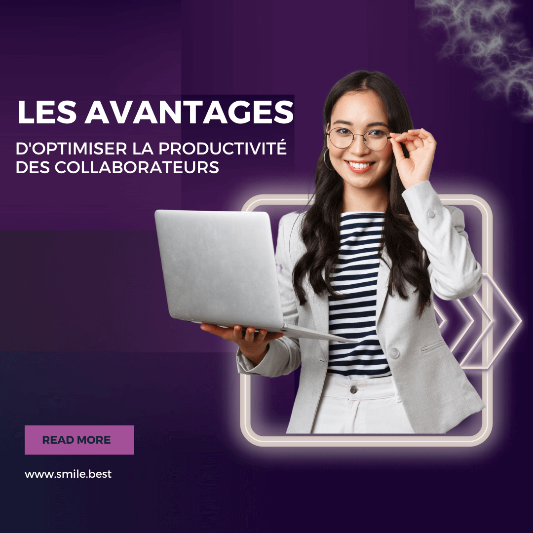 Les avantages d’optimiser la productivité des collaborateurs pour le succès d’une entreprise